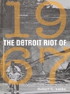 Cover image for The Detroit Riot of 1967